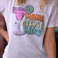 Mama Needs A Marg Tee