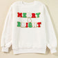 MERRY & BRIGHT Round Neck Long Sleeve Sweatshirt