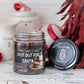 I Put Out For Santa Holiday Candle - Funny Snickerdoodle
