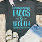 Tacos and Tequila